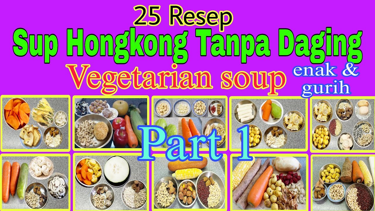 25 RESEP SUP HONGKONG TANPA DAGING || ANEKA RESEP SUP VEGETARIAN CHINESE FOOD  @humairaharyu