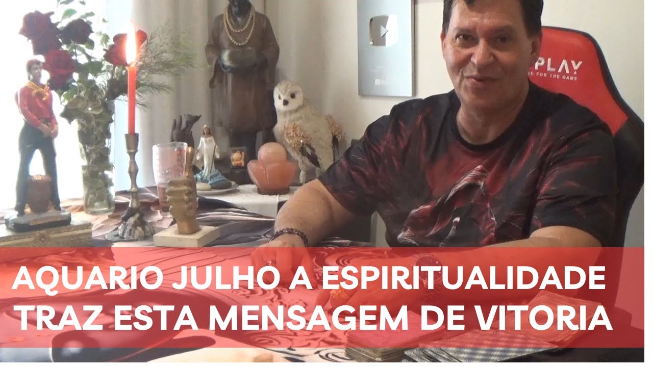 AQUARIO JULHO A espiritualidade tem esta mensagem de vitoria