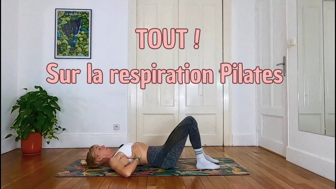 Tout sur la respiration Pilates !!