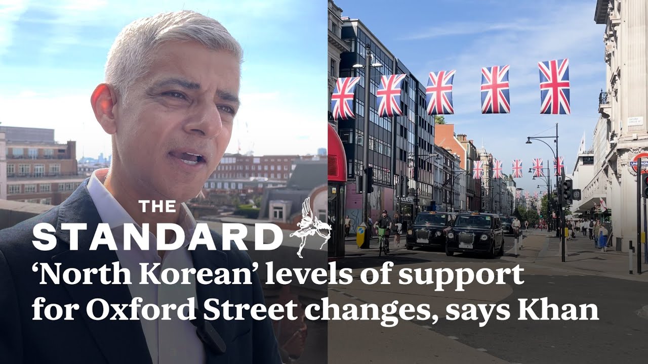 Oxford Street pedestrianisation is going ahead after 'North Korean' levels of support, says Sadiq