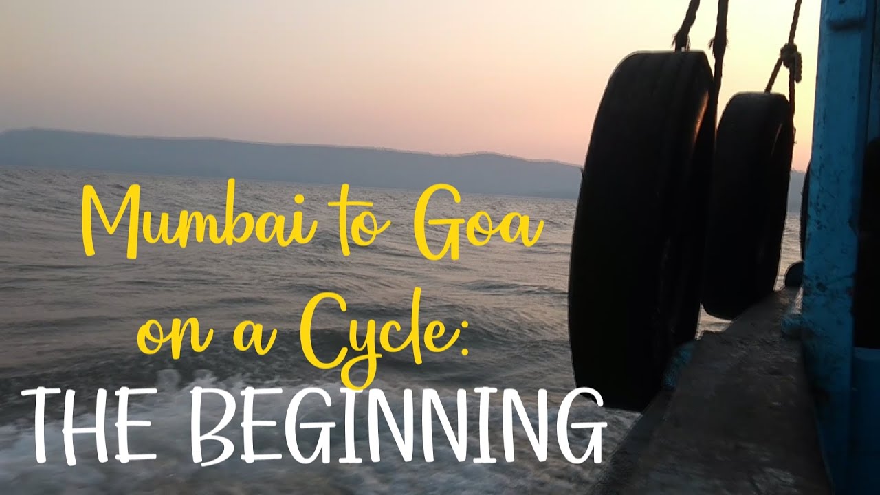 Mumbai to Goa on a Cycle | The Beginning | 1