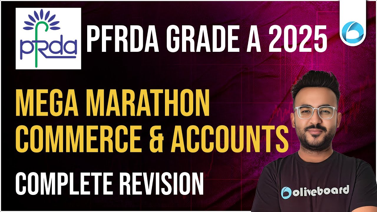 Commerce & Accounts | Mega Marathon | Complete Revision | PFRDA Grade A 2025