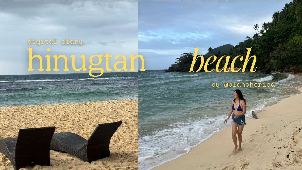 unplugged night & ocean mornings in hinugtan beach 💘🌴 | blanche