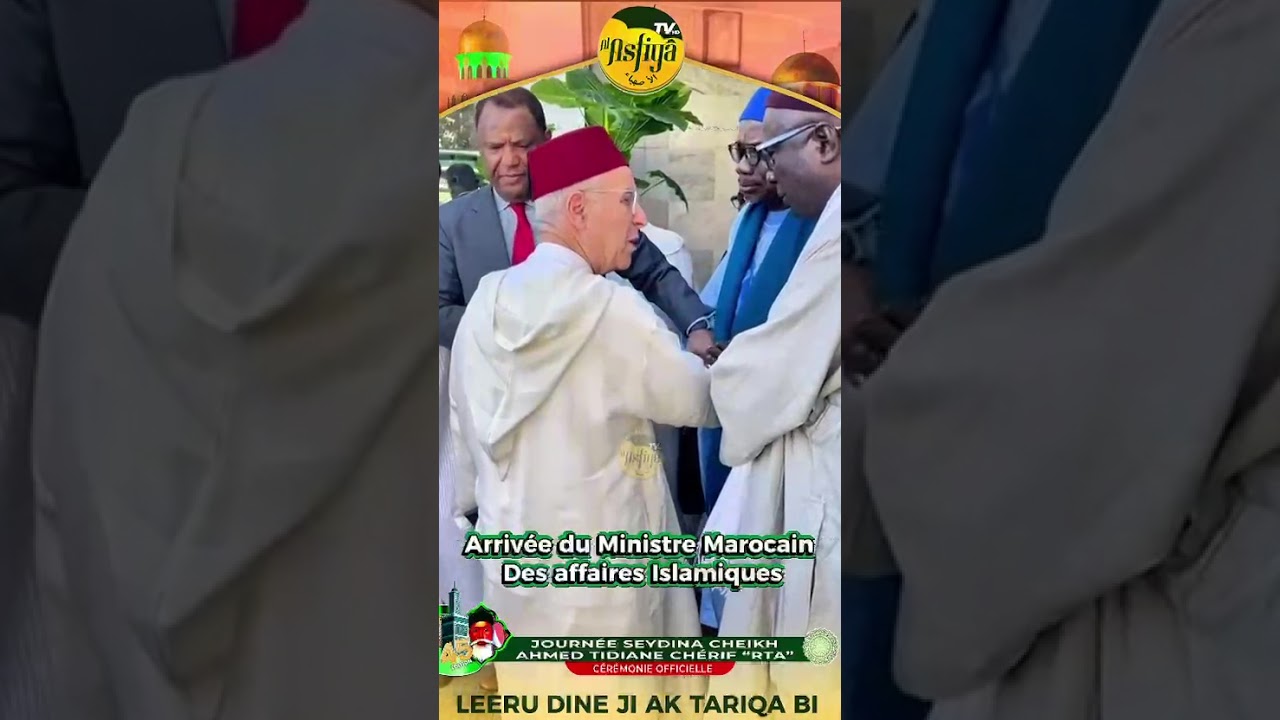 journ&eacute;es Cheikh: Arriv&eacute; du ministre des affaires Religieuses marocain #maroc #tidjaniyya #tivaouane
