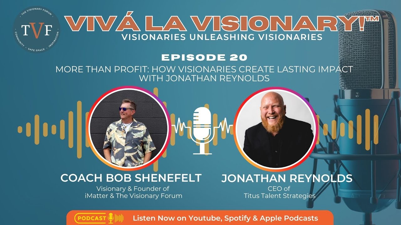 Building Profitable, People-First Teams with Jonathan Reynolds | Viva La Visionary!™ EP 20