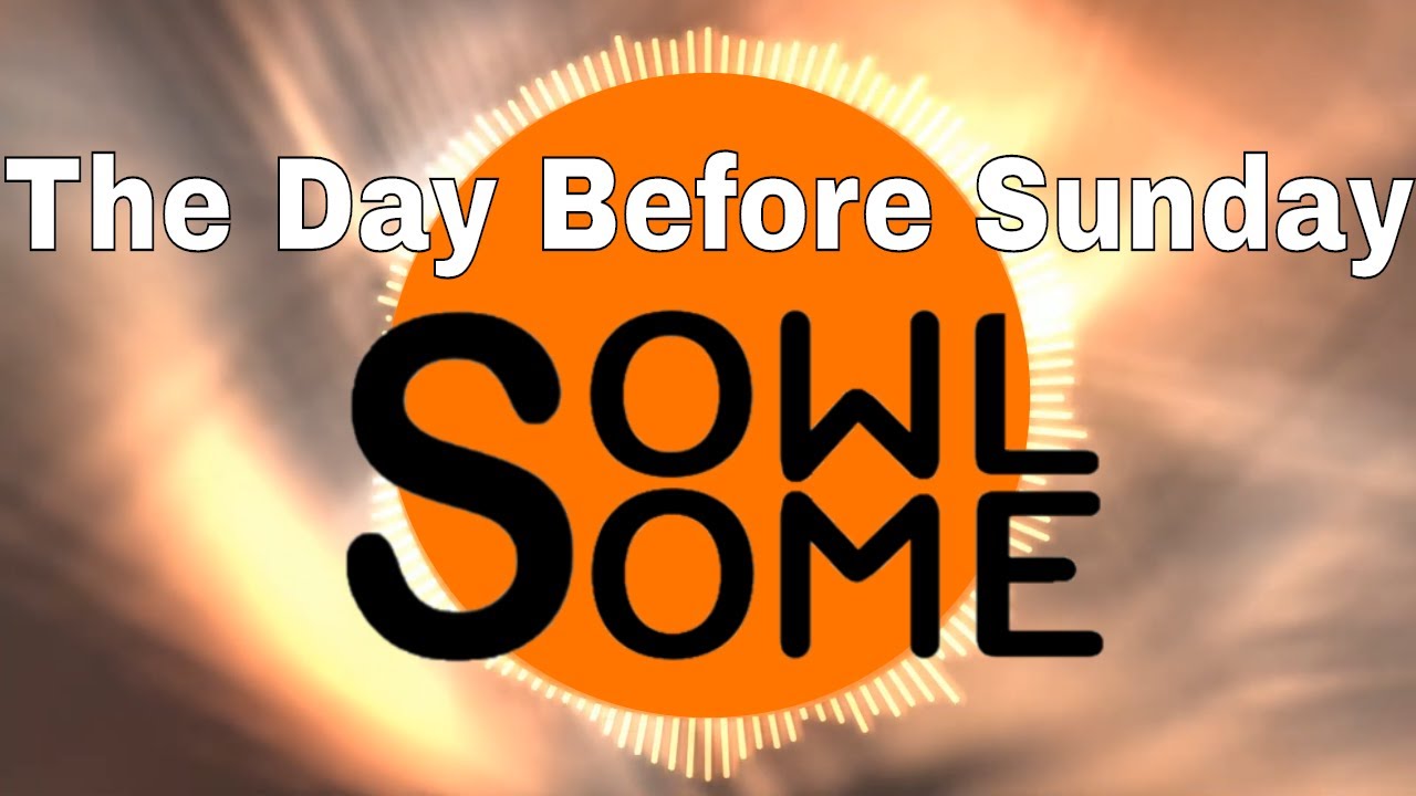 The day before sunday - Owlsome