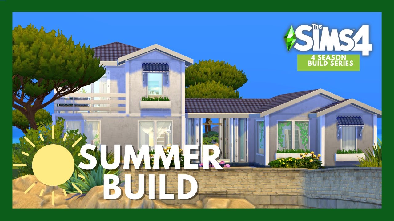 I Built a SUMMER HOME in the Sims 4 ◆ Four Seasons Series ◆ Speed Build
