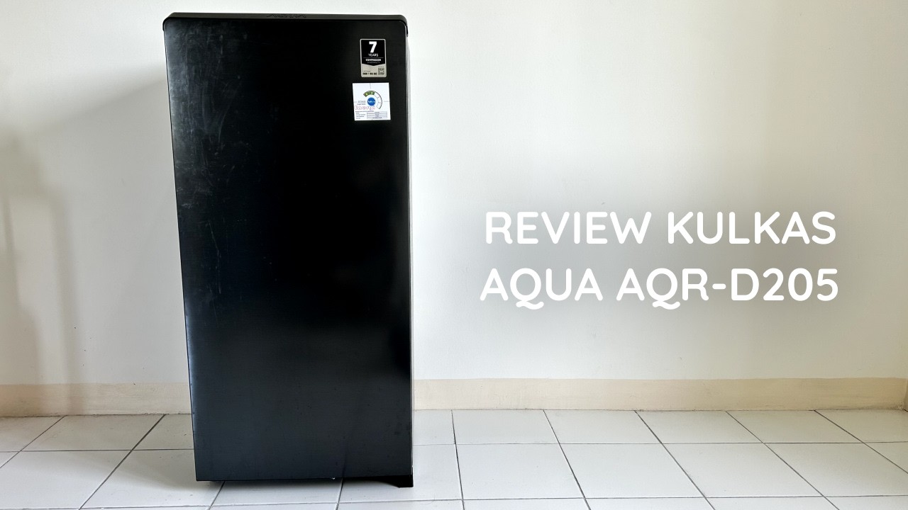 Review Kulkas AQUA AQR-D205: Kulkas Budget TERBAIK untuk Keluarga