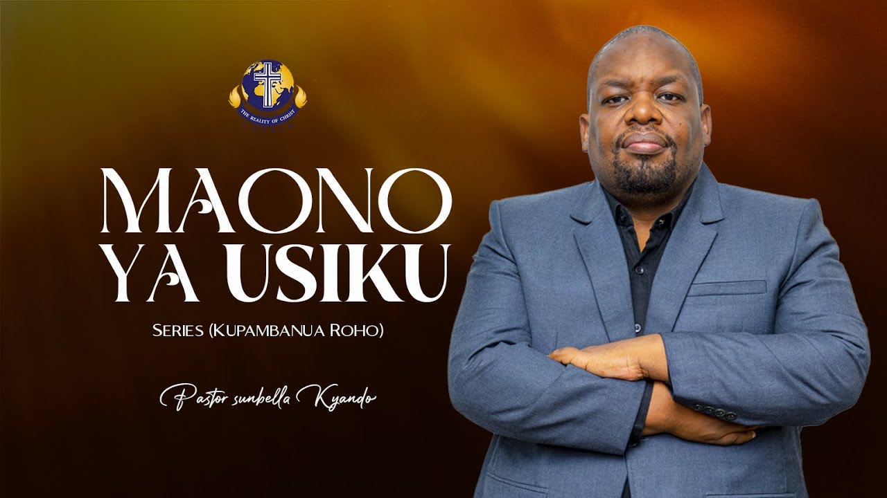 KUPAMBANUA ROHO II (MAONO YA USIKU) - PASTOR SUNBELLA KYANDO