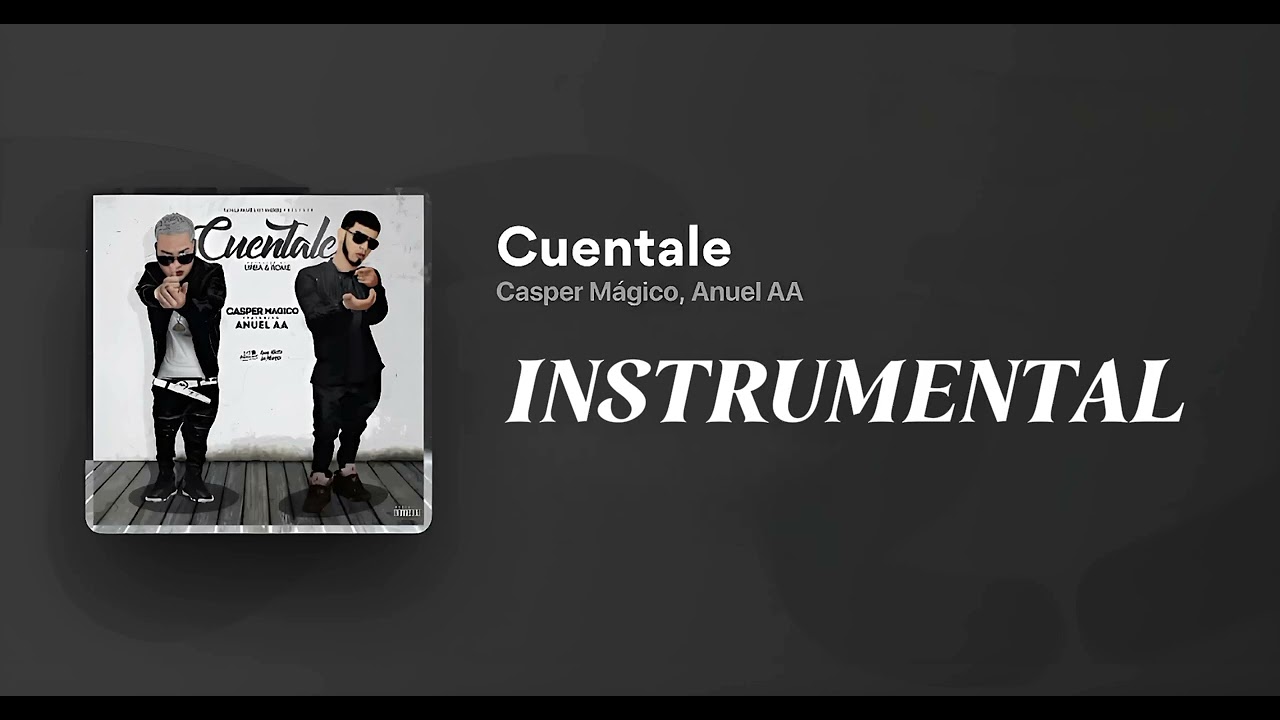 Anuel Aa, Casper - Cuéntale Instrumental (Versión Original)