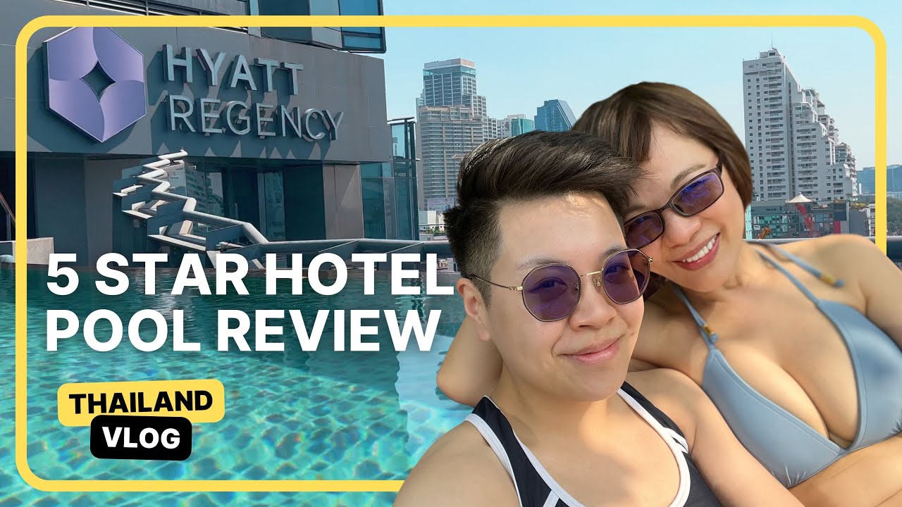 BANGKOK'S BEST Rooftop Pool? Hyatt Regency Is The LGBTQ+ Favourite