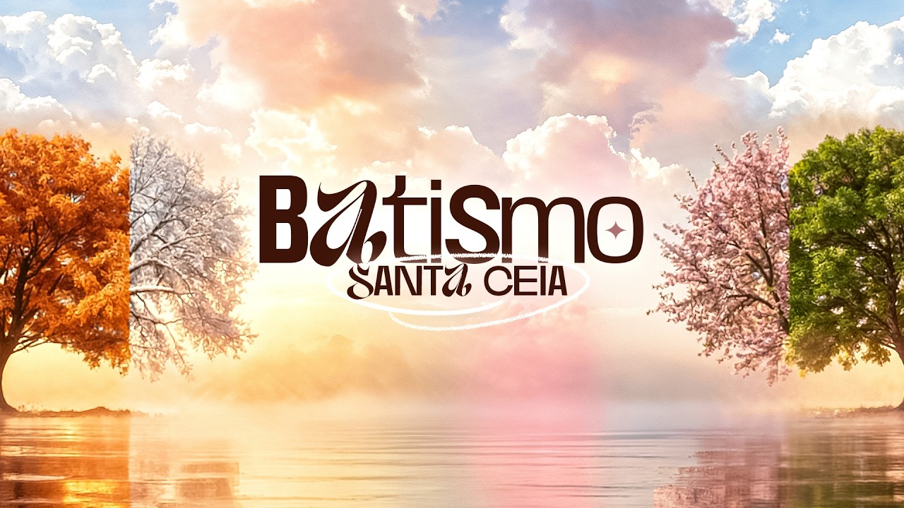 Série de sermões As Quatro Estações da Vida + Batismo - Pr. Jonathas Cerqueira