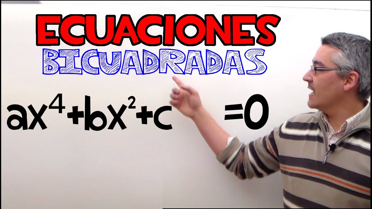 Ecuaciones bicuadradas. Aprende matemáticas.