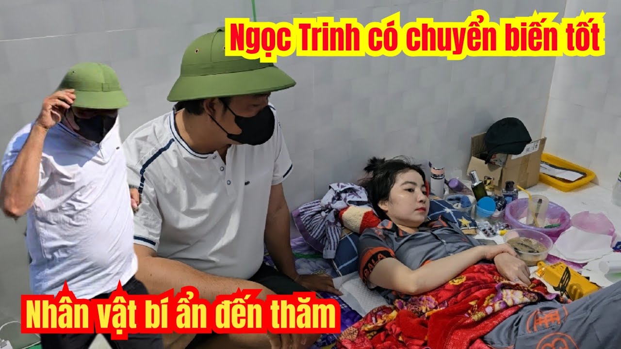 Bất Ngờ Nhân Vật Lạ Đến Thăn Ngọc Trinh Xinh Đẹp Trị Bệnh xong, Có Chuyển Biến Tốt....