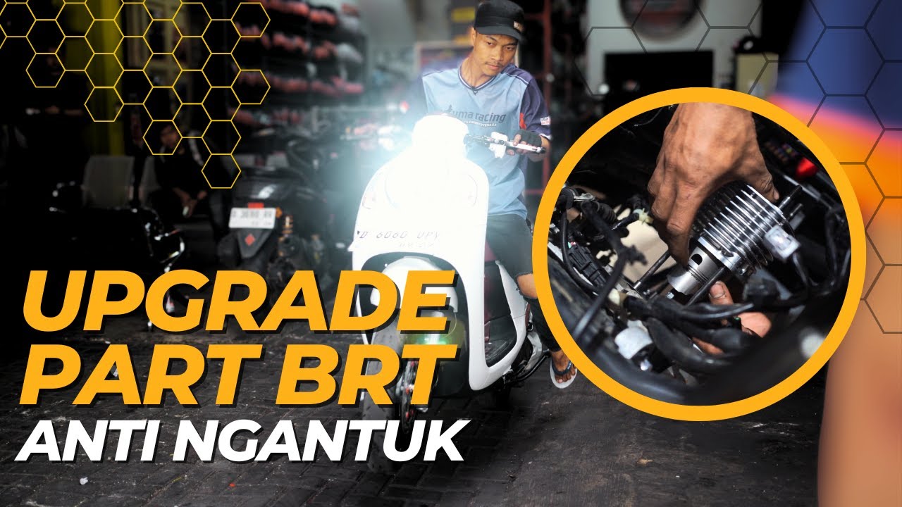 BORE UP SCOPY 2022 ANTI-SLEEPING!! PART BRT 140 CC DAILY