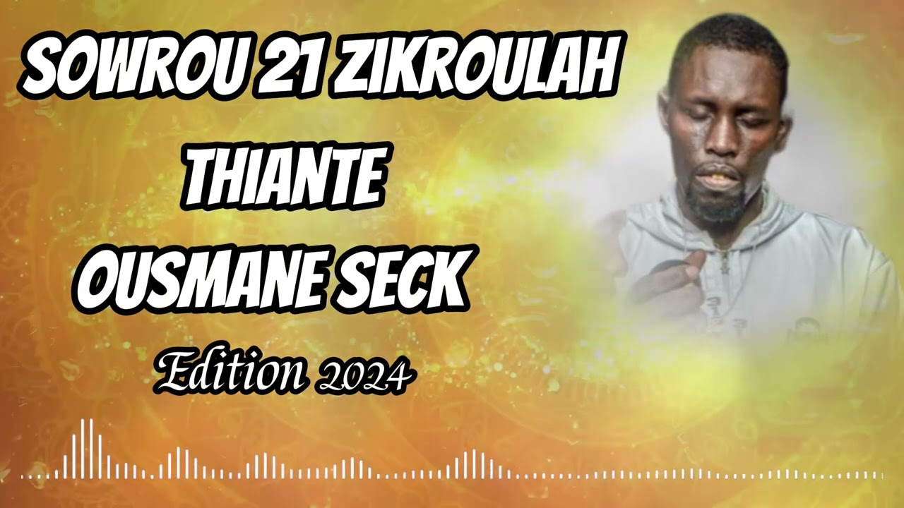 Sowrou 21 Zikroulah Thiante Ousmane Seck Édition 2024