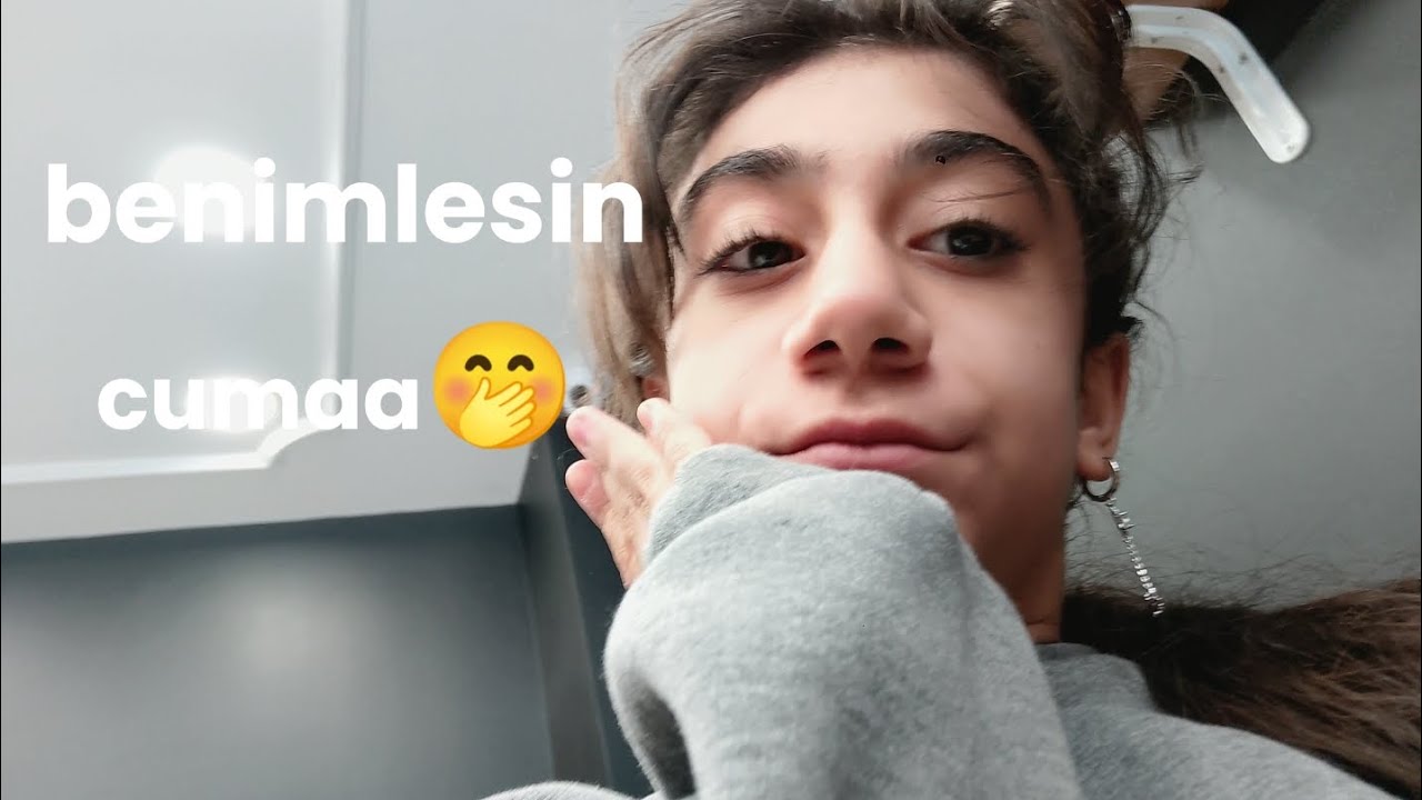 Benimle bir cumaa🥳