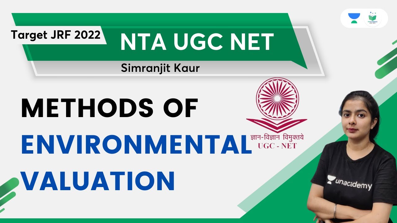 Methods of Environmental Valuation | NTA UGC NET | Simranjit Kaur
