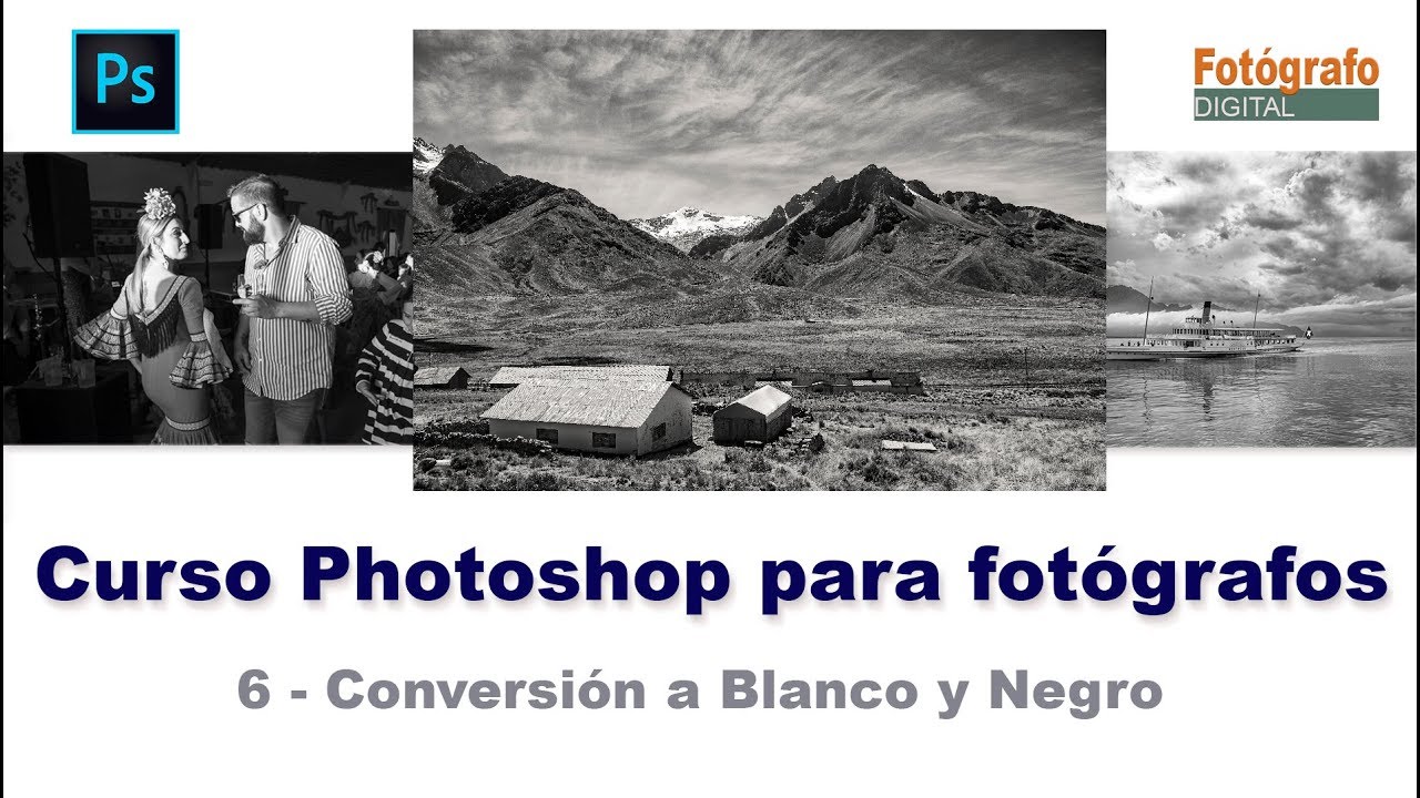 Conversion a blanco y negro con Photoshop y Adobe Camera Raw. Curso de Photoshop para fotógrafos