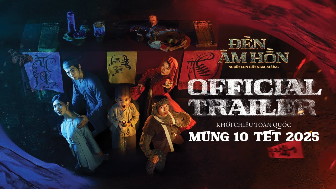 ĐÈN ÂM HỒN | TRAILER OFFICIAL | DỰ KIẾN KHỞI CHIẾU 07.02.2025