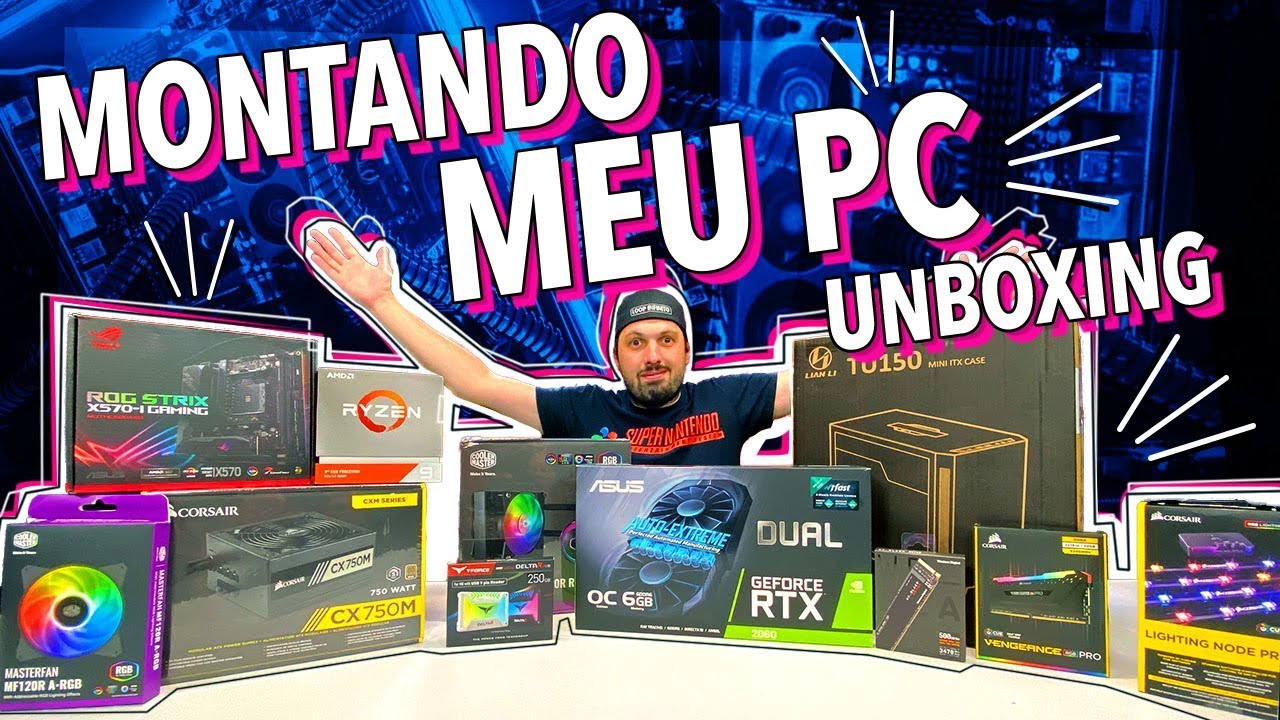 MONTANDO MEU NOVO PC! PARTE 1: UNBOXING!