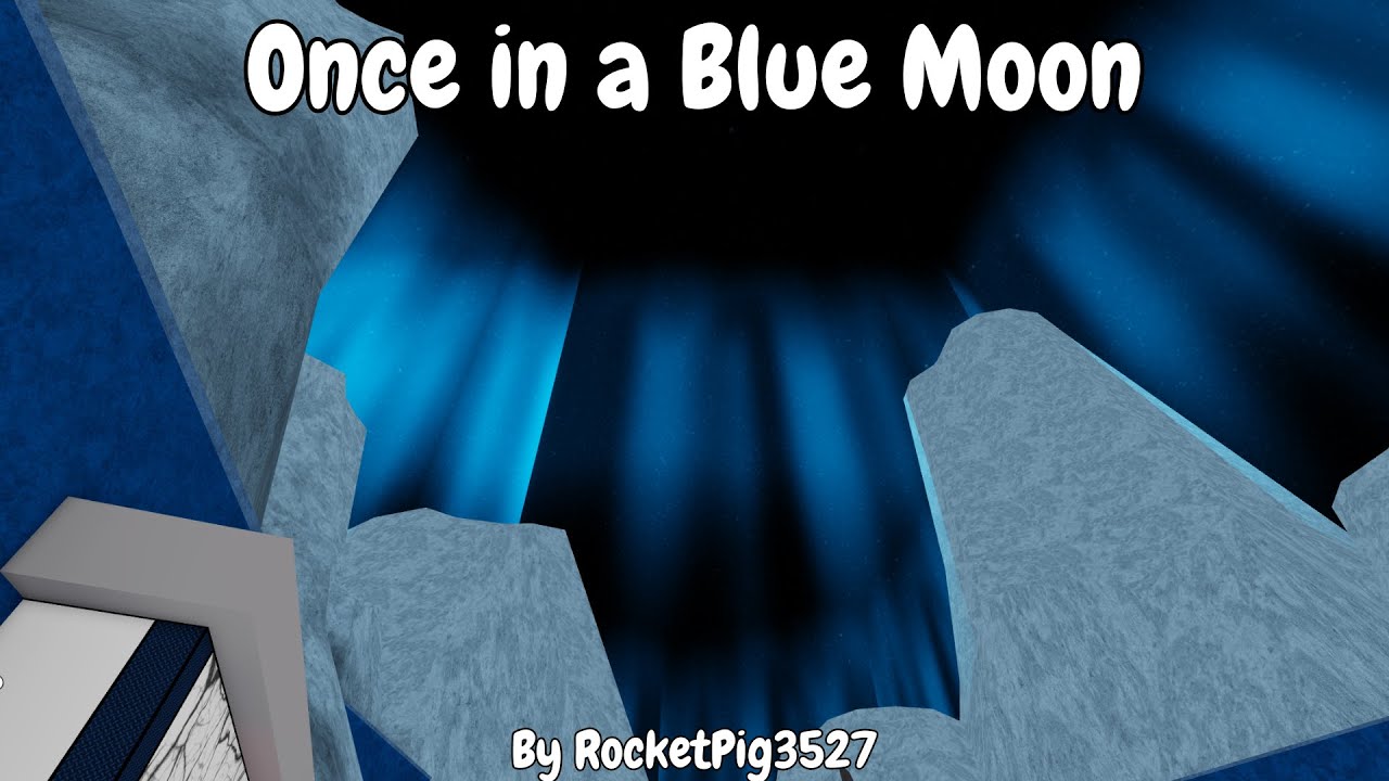 Once In A Blue Moon [Crazy] | FE2 Community Maps
