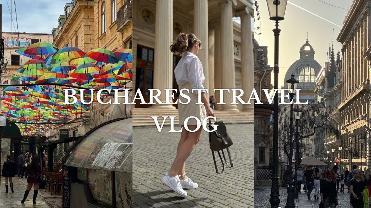 48h in Bucharest, Romania | What We Did, Ate & Saw | Travel Vlog