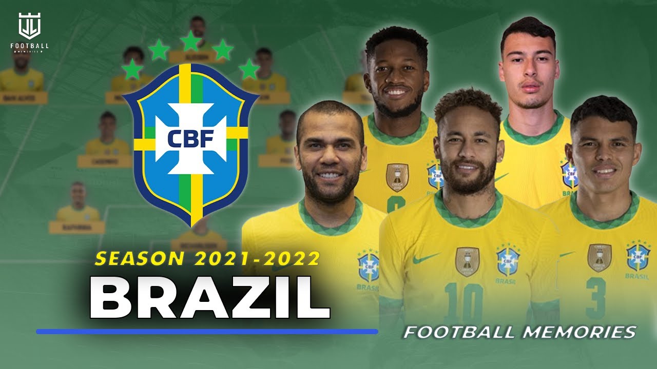 Brazil National Football Team - Official Squad, Jersey and Line up 2022 | Football Memories.