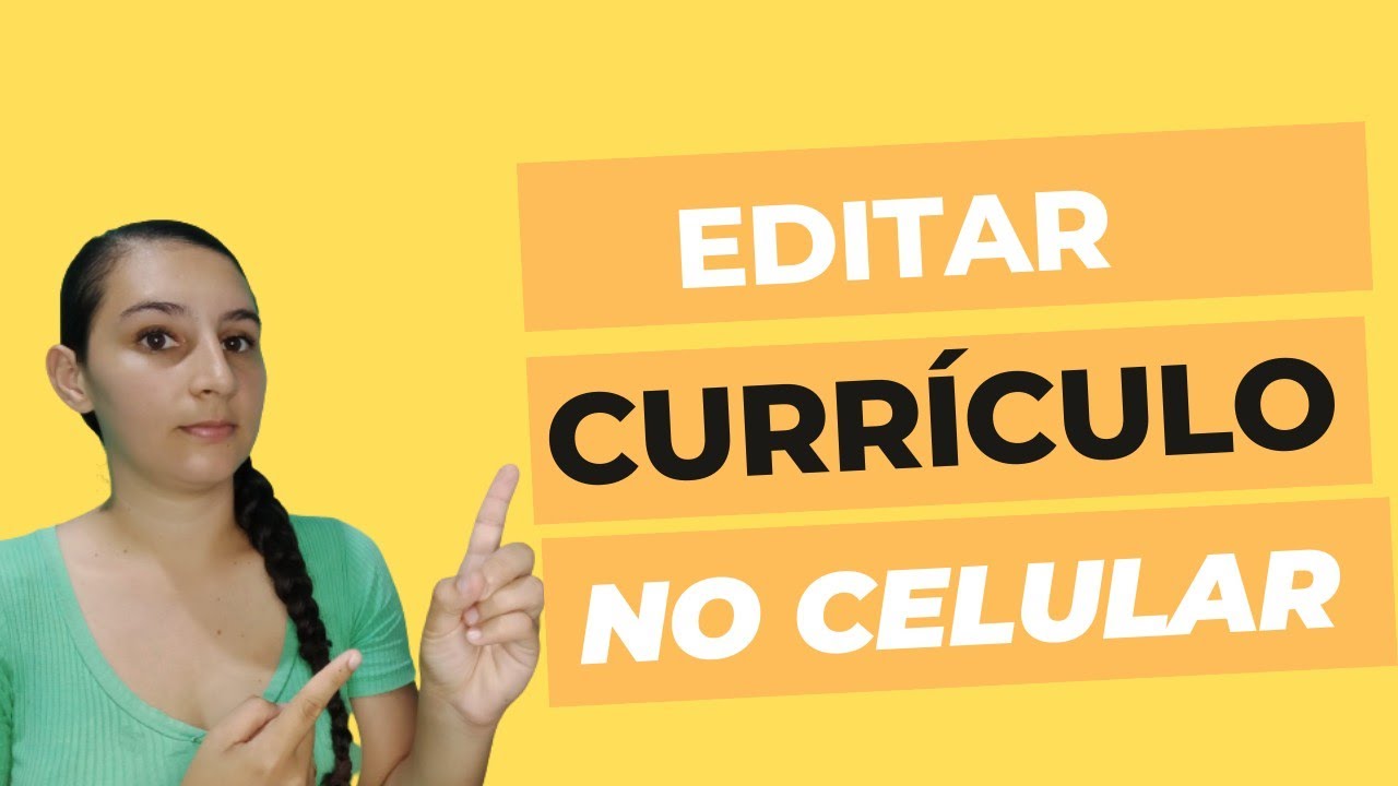 Como Abrir e Editar Curriculo no Celular