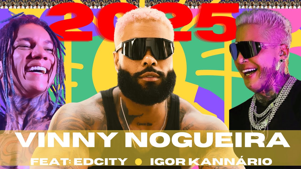 VINNY NOGUEIRA | VERÃO 2025 |  EP INTIMO - ALGODÃO DOCE | Feat: IGOR KANNÁRIO EDCITY CARNAVAL 2026 |