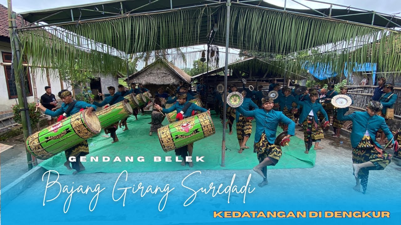 TARIAN VARIASI KEDATANGAN GENDANG BELEK BAJANG GIRANG SUREDADI SENIOR DI DENGKUR 