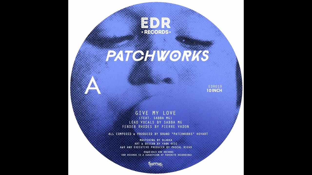 Patchworks - Give My Love (feat. Sabba MG) [EDR019]