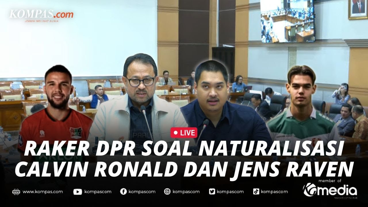 🔴LIVE - Komisi III DPR bersama Menpora Bahas Naturalisasi Calvin Ronald dan Jens Raven