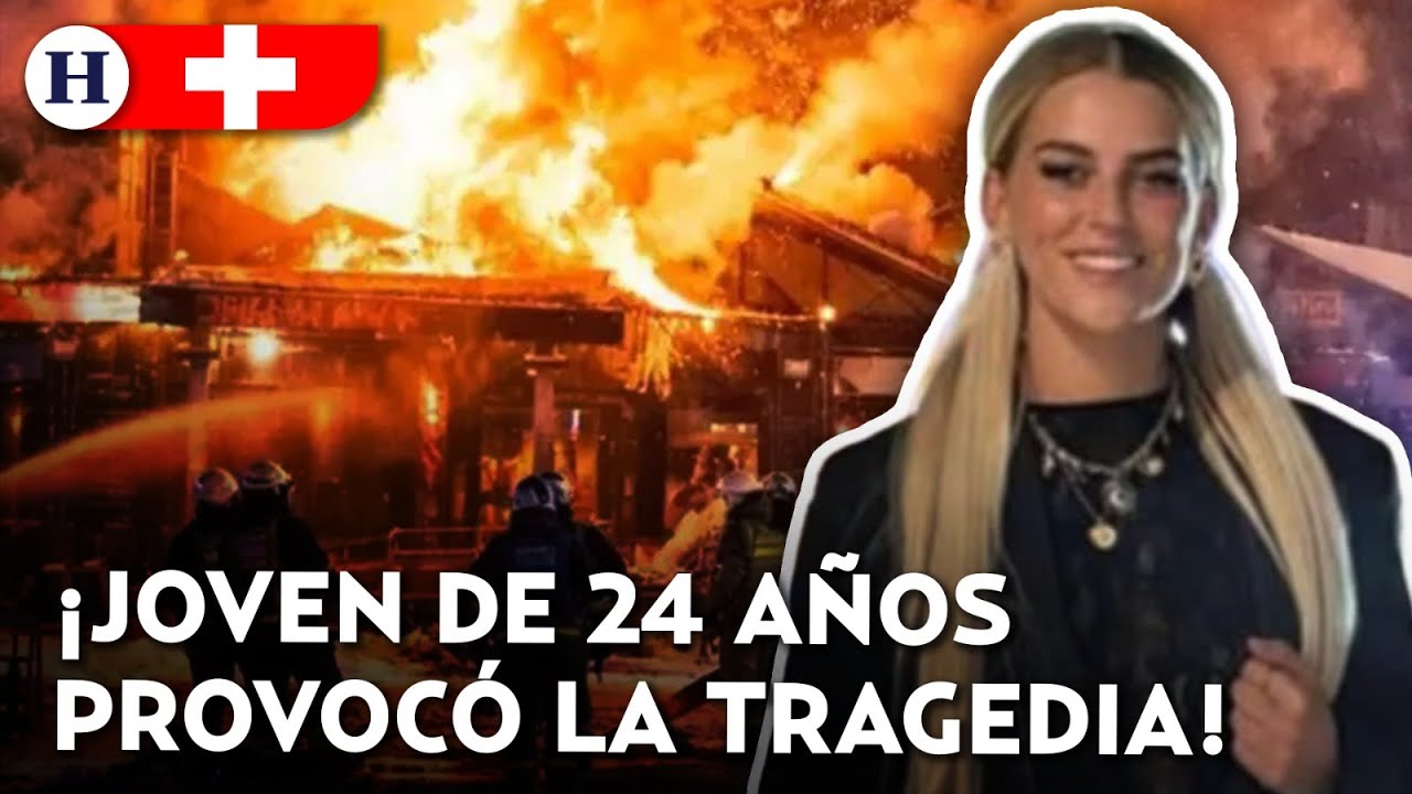 ¿Quién tuvo la culpa? Identifican a joven que provocó incendio que mató 40 personas en Bar de Suiza