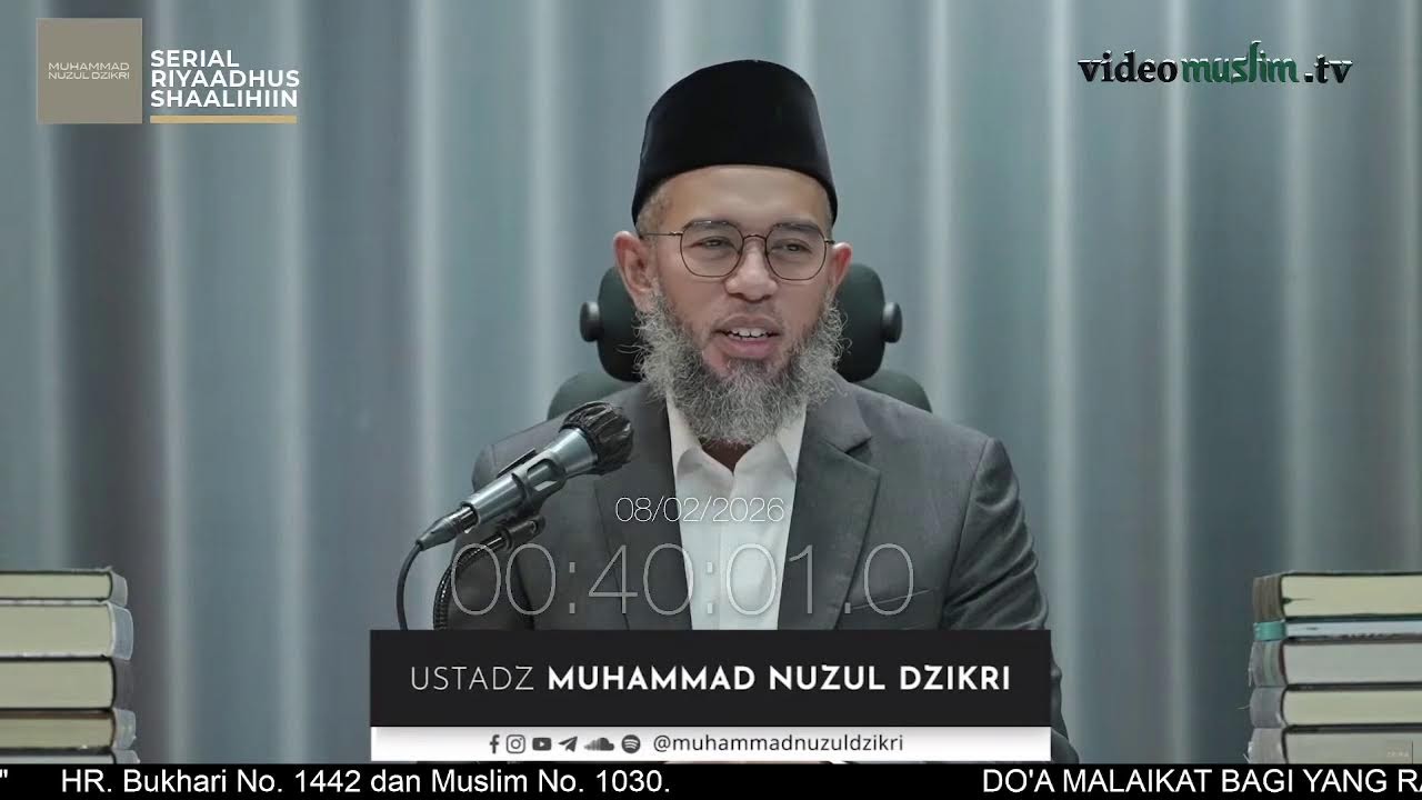2021. Riyaadhus Shaalihiin | Ustadz Muhammad Nuzul Dzikri