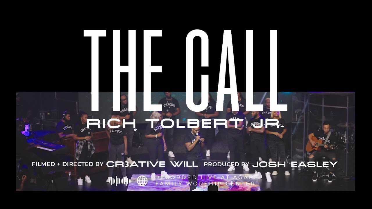 Rich Tolbert Jr. - The Call (You've Been Graced) [Official Video]
