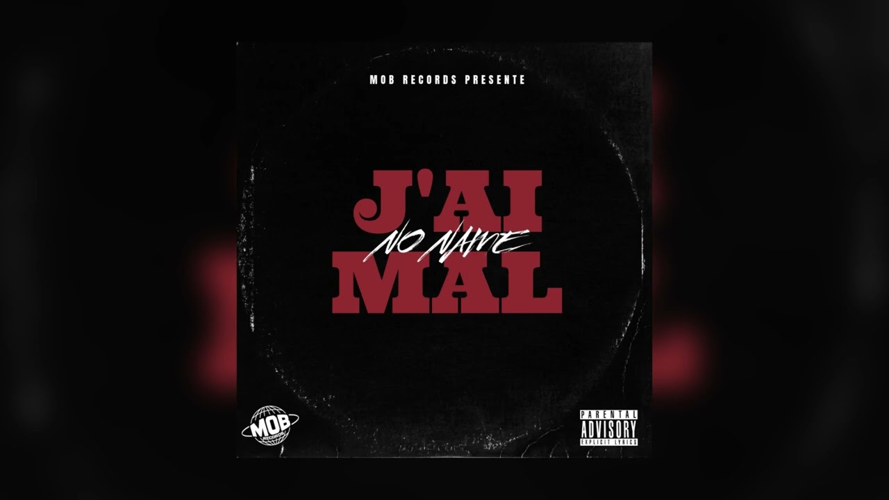 No Name // J’ai mal // Mob Records