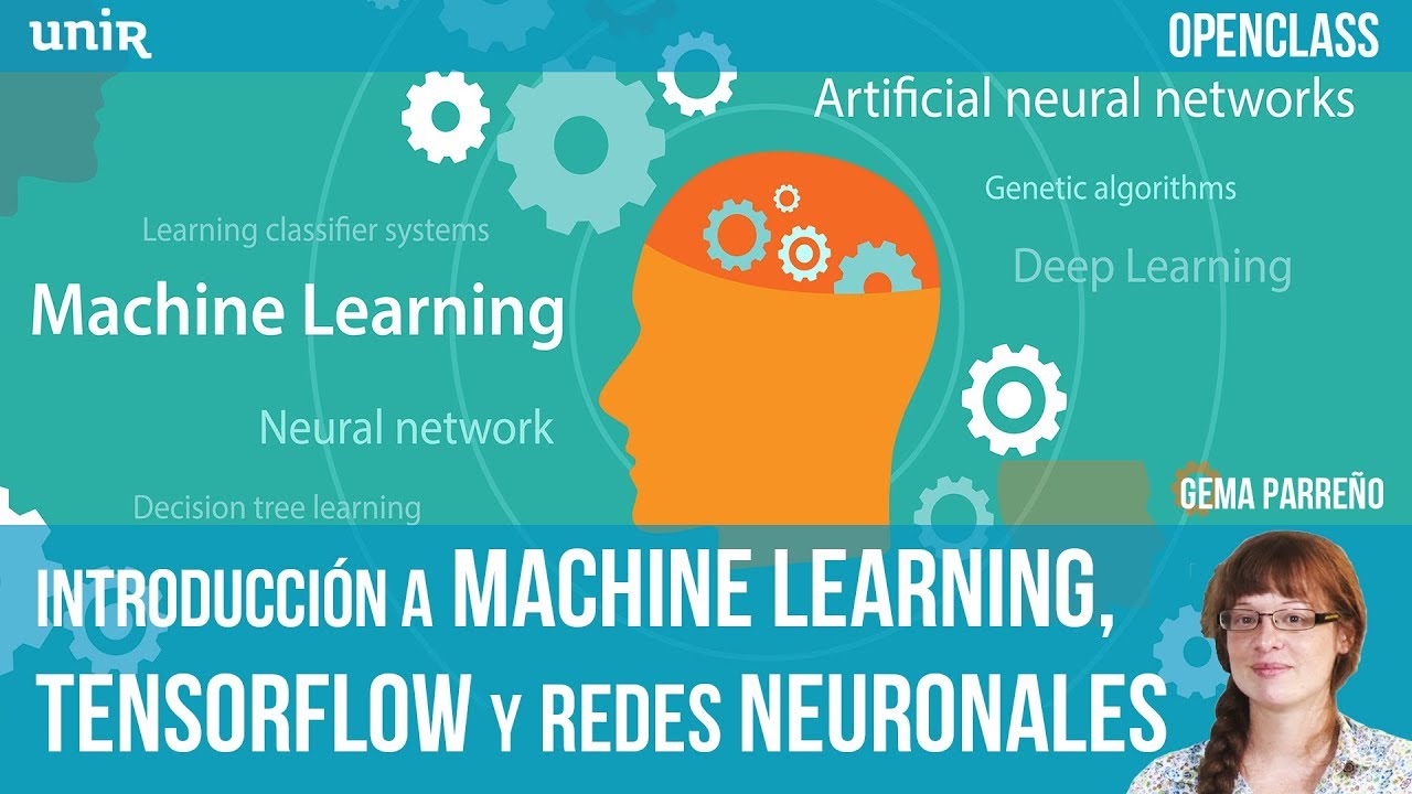 Introducción a Machine Learning, Tensorflow y redes neuronales | UNIR OPENCLASS
