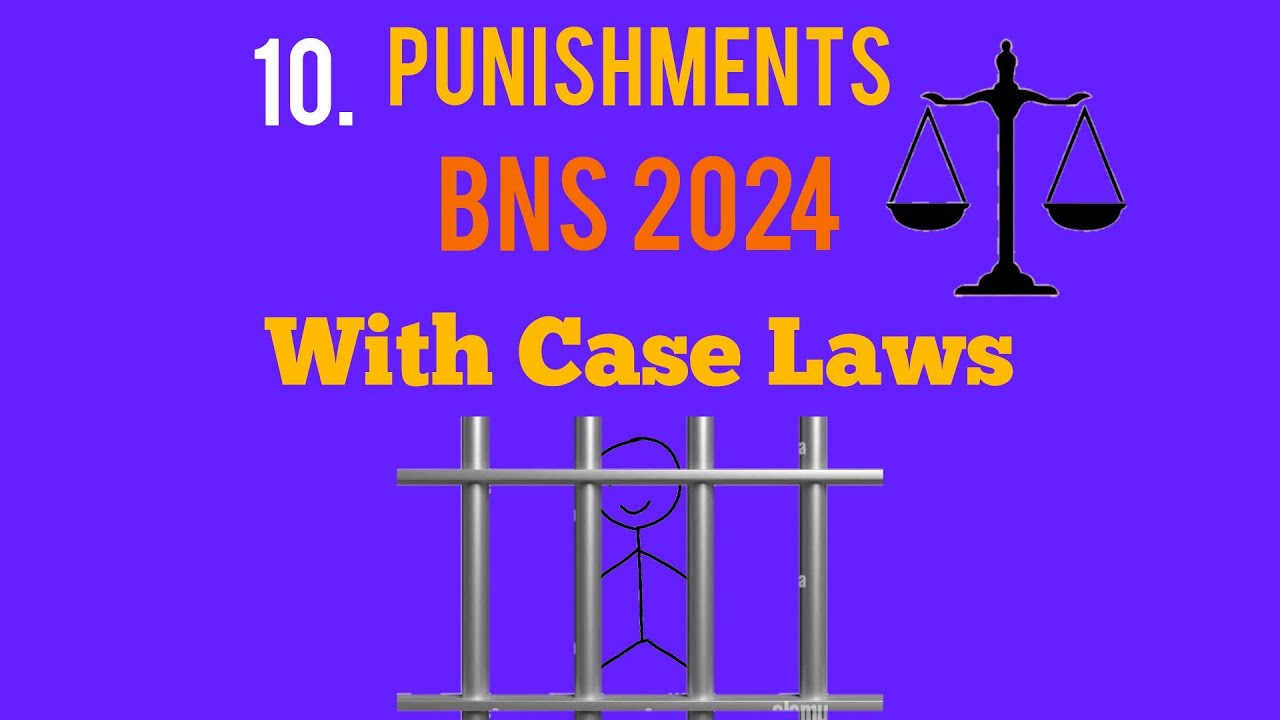 PUNISHMENTS -BNS 2023|CASE LAWS