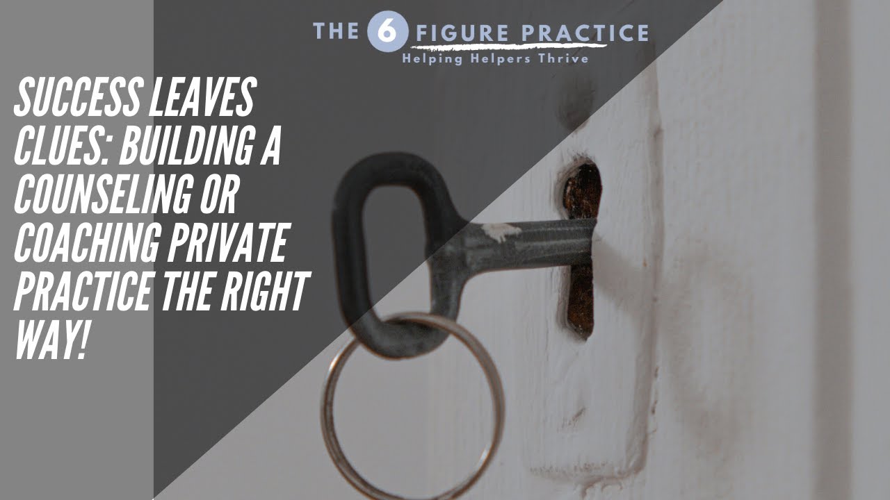 Building a Counseling or Coaching Private Practice the Right Way- Mentorship and Much More