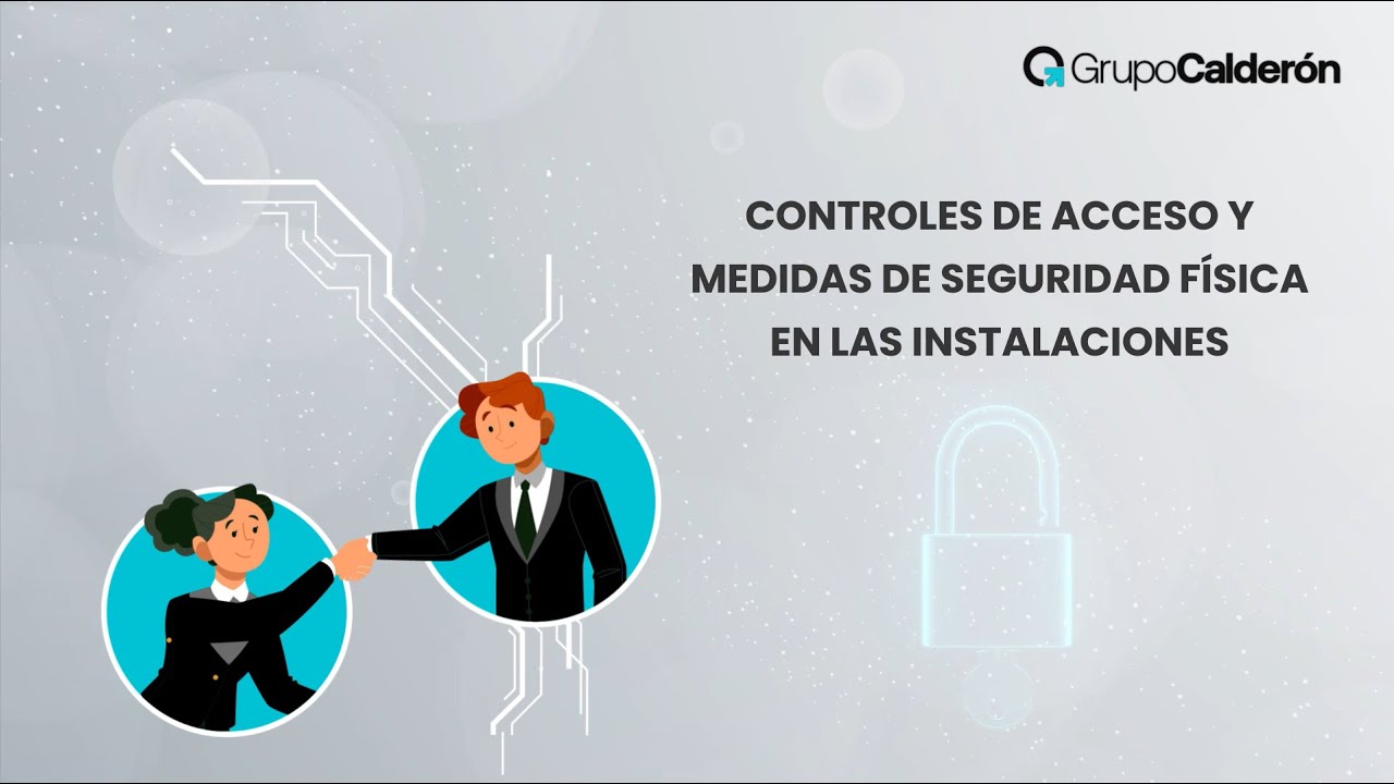 CAPACITACIÓN CONTROLES DE ACCESO Y SEGURIDAD FÍSICA.