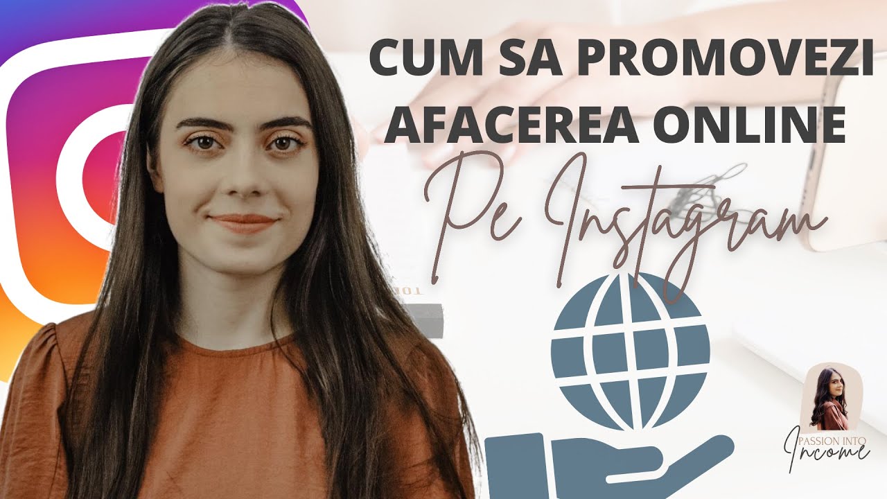 Cum Sa Iti Promovezi Afacerea Pe Instagram &  Sa Faci Mai Multe Vanzari Online | Bani Pe Net!