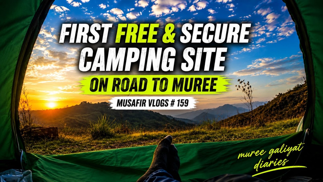 First Secure Camping Site 🏕️ Road to Murree | Murree Diaries | Musafir Vlogs
