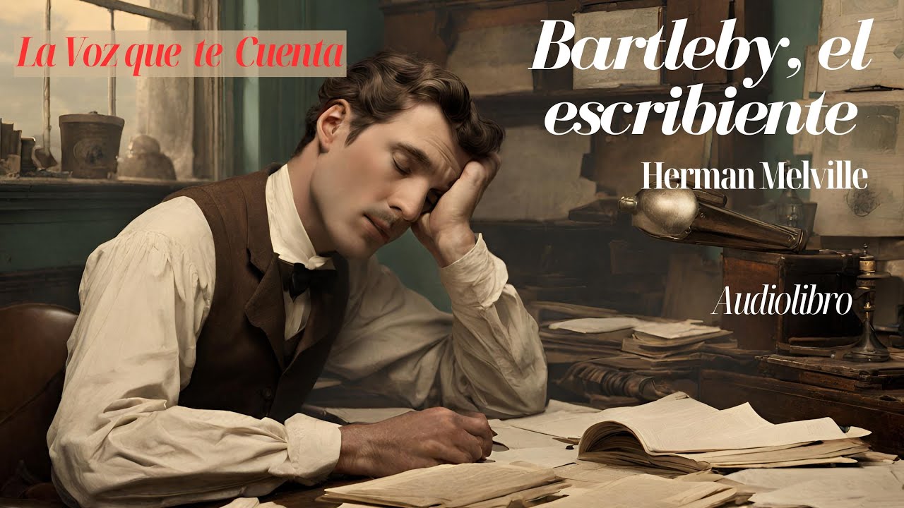 Bartleby el escribiente de Herman Melville | Audiolibro completo en español | Voz humana real