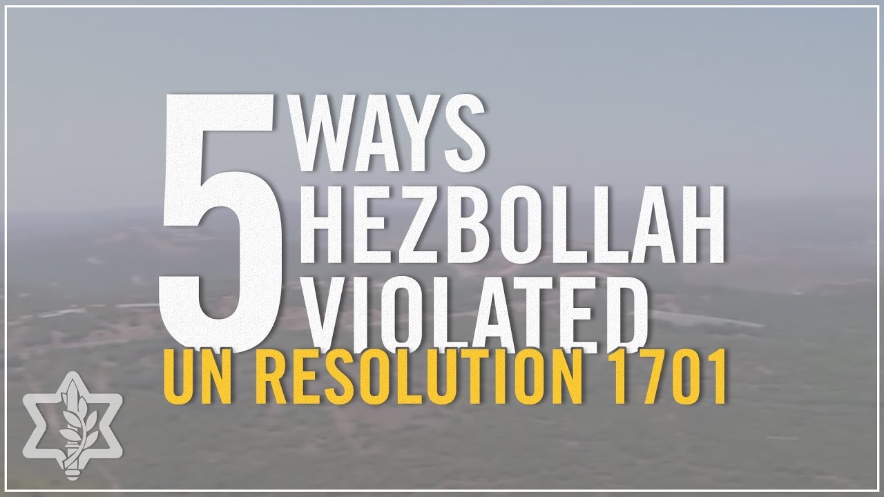 5 Ways Hezbollah Violated UN Resolution 1701