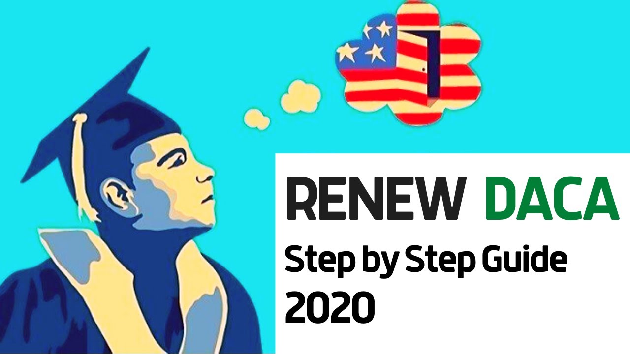 How To Renew DACA | Step by Step Guide