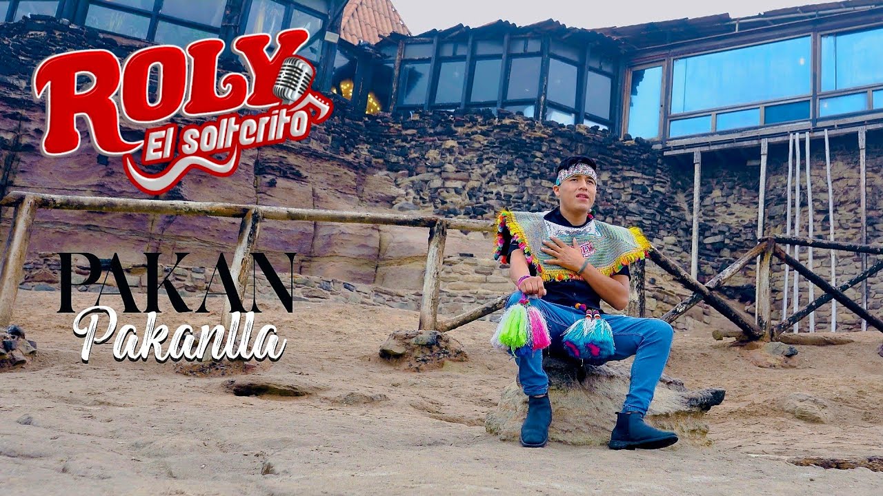 Roly El Solterito ● PAKAN PAKANLLA ◇Primicia 2025◇
