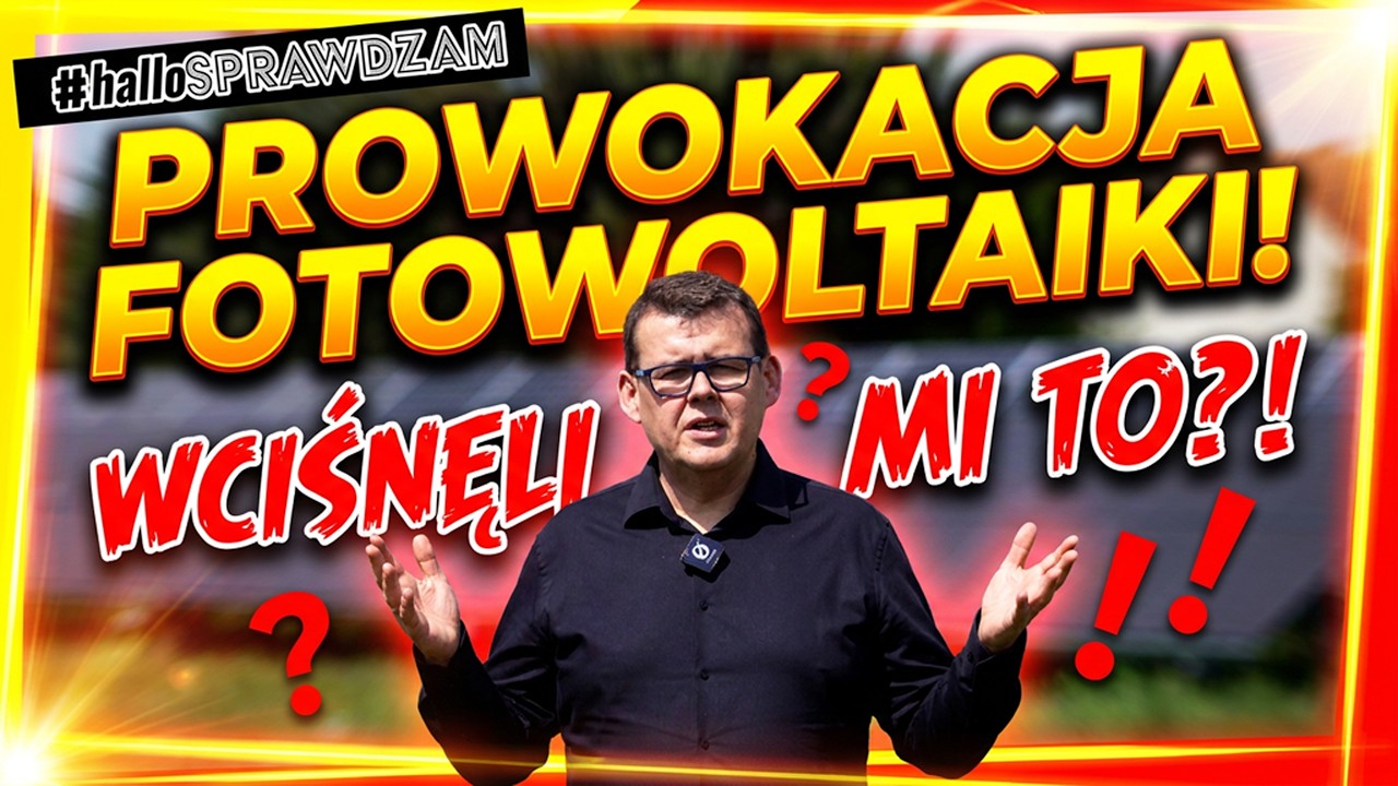 Oto co wciskają sprzedawcy FOTOWOLTAIKI &ndash; Nie daj się naciągnąć!