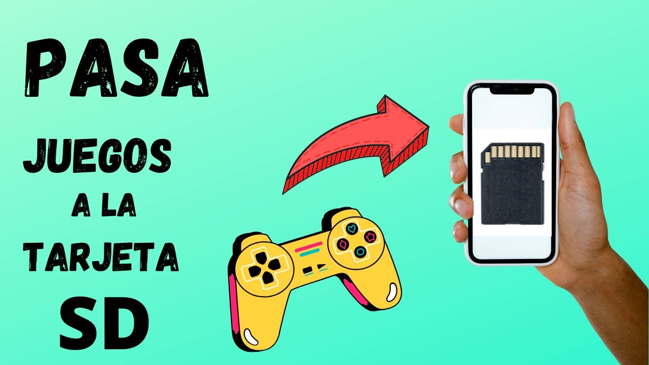 como PASAR juegos a la TARJETA sd /micro sd