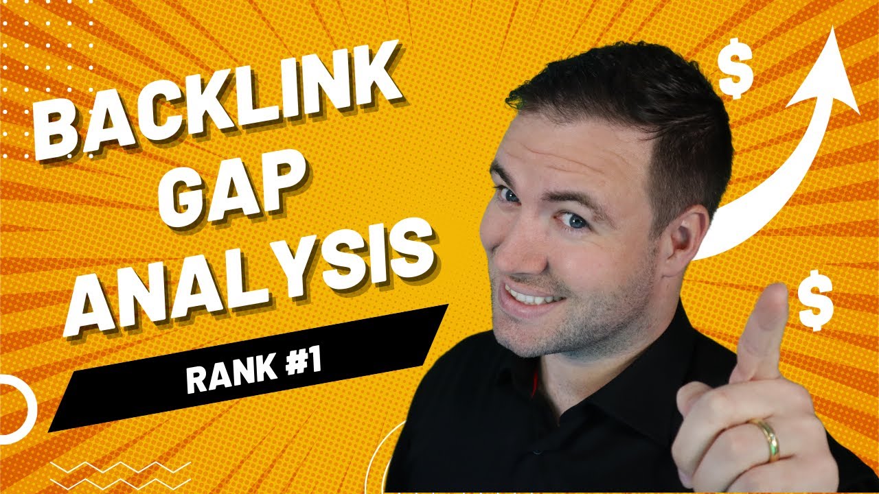 How To Do Backlink Gap Analysis - Build The RIGHT Links